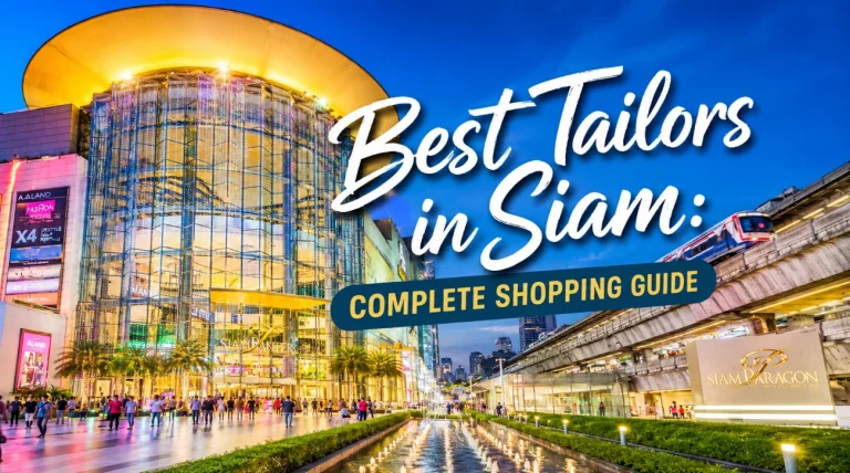 Best Tailors in Siam Complete Shopping Guide